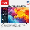 TCL 65" Inch Smart UHD 4K With HDR Google TV Frameless,Bluetooth & WIFI,YOUTUBE NETFLIX Enabled, 65V6B +1YEAR WARRANTY